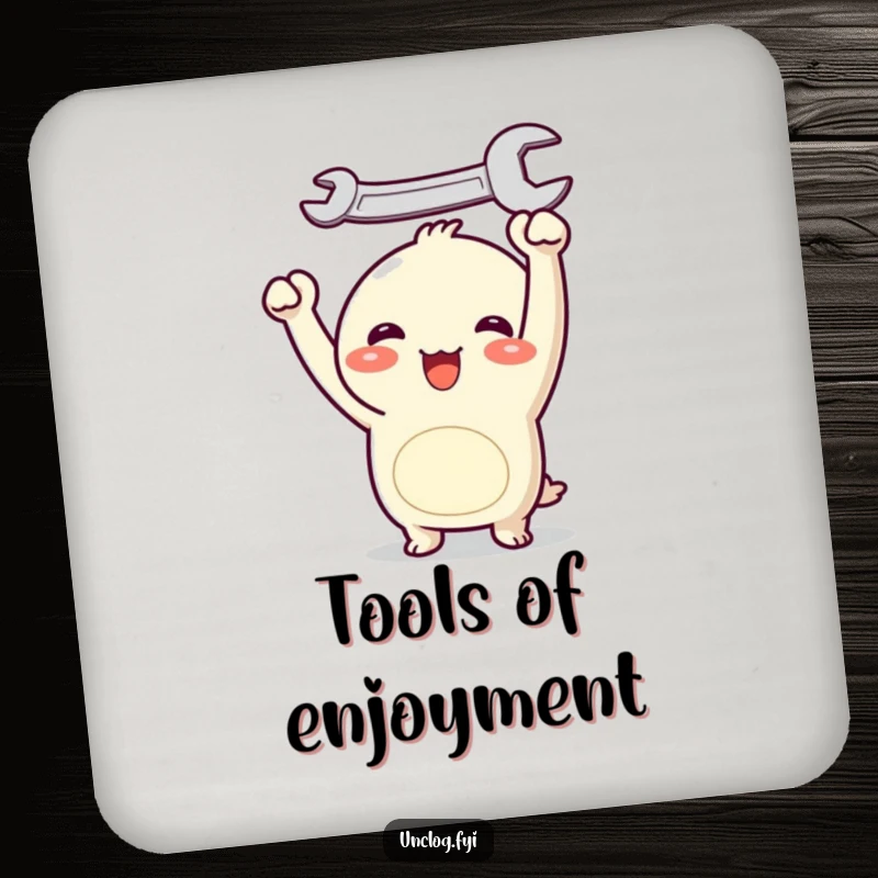 Funny Kawaii drink coaster with a joyful character holding a wrench overhead, protecting surfaces with a cute and humorous design.