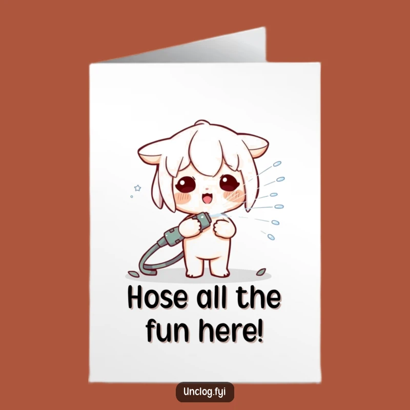 Funny Free Printable Birthday Card: Kawaii Character Hose Fun Downloadable Gift