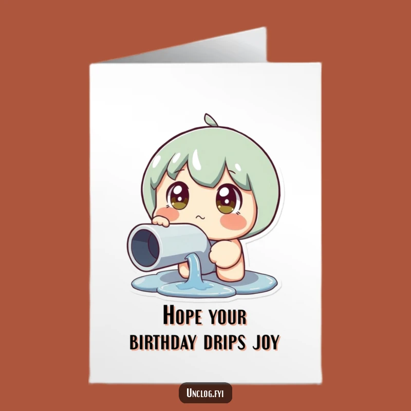 Funny Free Printable Birthday Card: Leaky Pipe Surprise DL