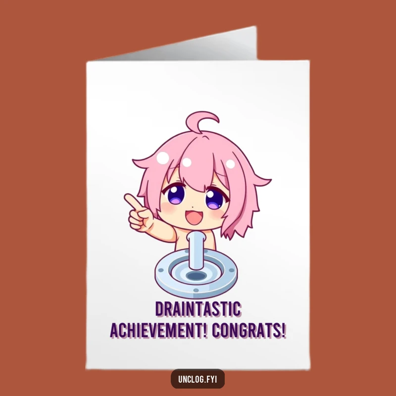 Free Printable Congrats Card: Clean Drain Achievement Funny Character Downloadable Gift