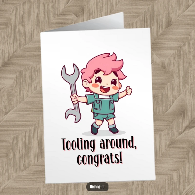 Funny Free Printable Congratulations Card: Character joyfully dancing with a wrench, celebrating a job well done. Hilarious downloadable.