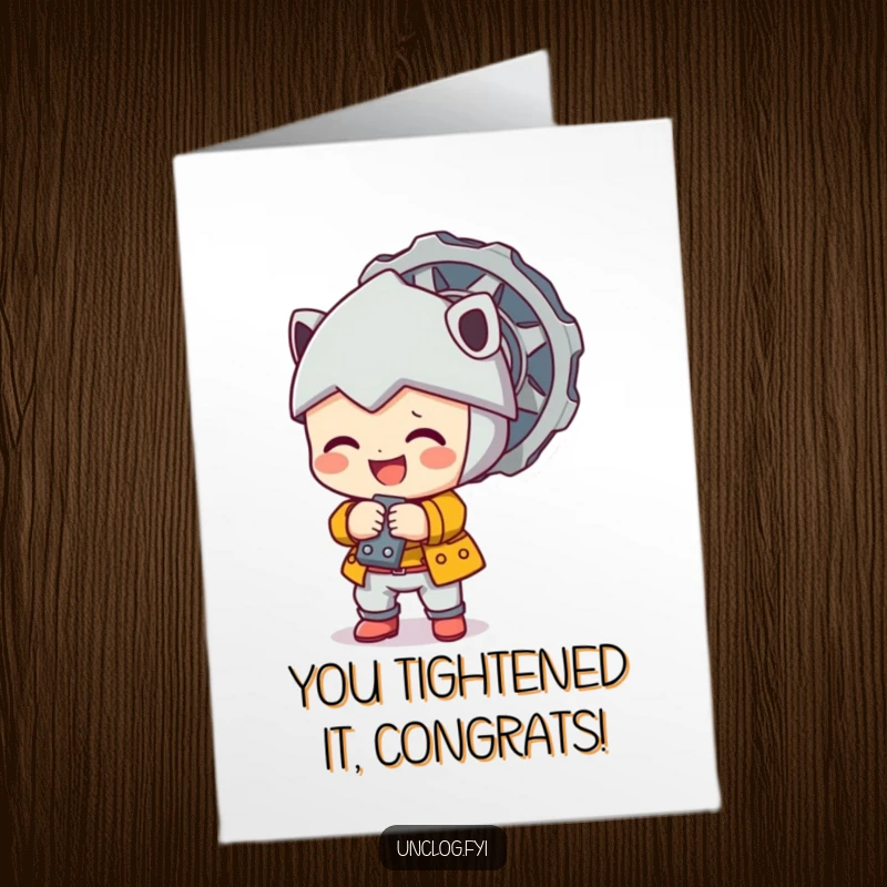 Cute Free Printable Congratulations Card showing a character happily tightening a large bolt, symbolizing accomplishment.