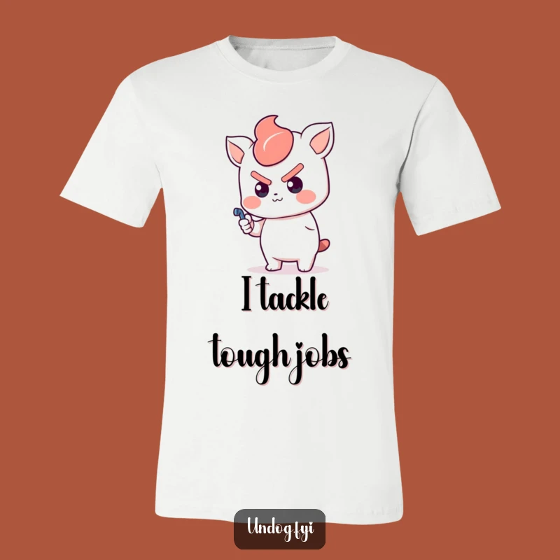 Funny Kawaii Determined T-Shirt: Plunger Pusher, Conquer Anything Tee